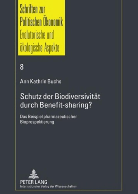 Schutz der Biodiversität durch Benefit-sharing? - Ann Kathrin Buchs