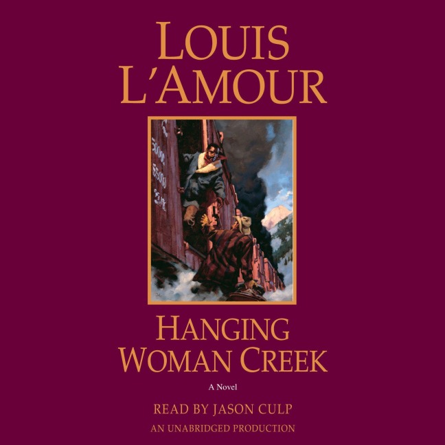 Hanging Woman Creek - Louis L'Amour