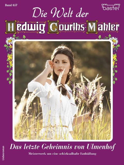 Die Welt der Hedwig Courths-Mahler 657 - Regina Rauenstein