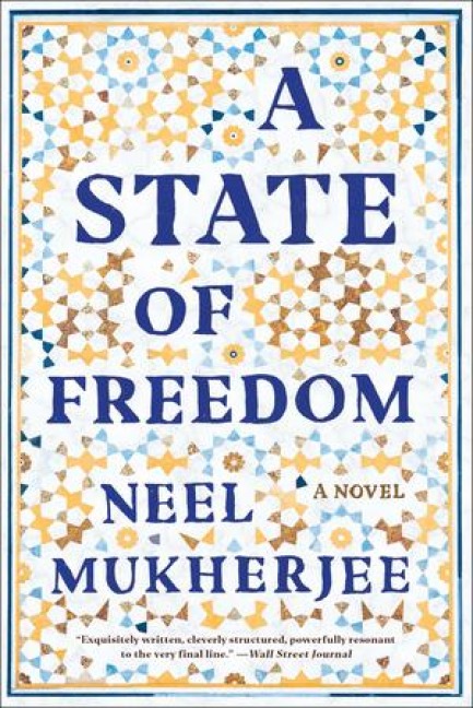 A State of Freedom - Neel Mukherjee