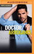 Doctor Arrogance: A Hero Club Novel - Alandra Knight, Hero Club