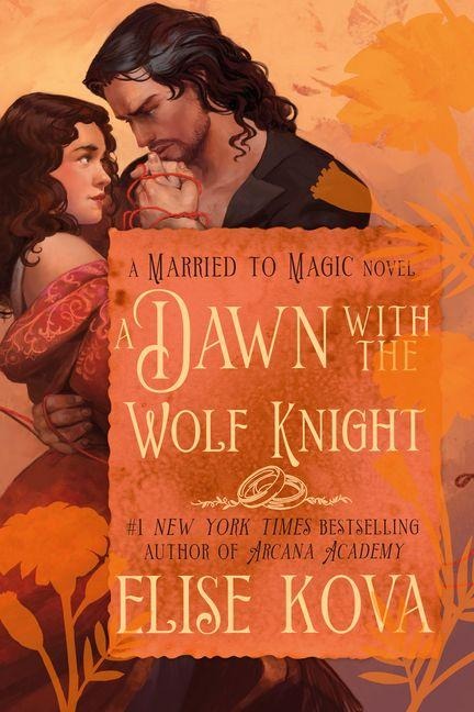 A Dawn with the Wolf Knight - Elise Kova
