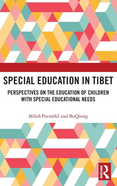 Special Education in Tibet - Milo¿ Potm¿¿il, Bu Qiong