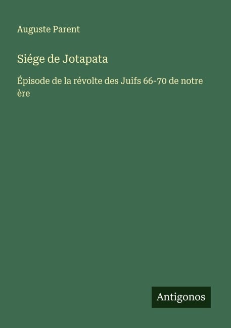 Siége de Jotapata - Auguste Parent