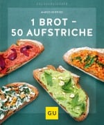 Cover-Bild zum Titel '1 Brot - 50 Aufstriche' von 'Marco Seifried'