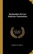 Recherches Sur Les Dialectes Tasmaniens - Hyacinthe Charencey