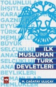 Cover-Bild zum Titel 'Ilk Müslüman Türk Devletleri' von 'M. cagatay Ulucay'