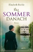 Cover-Bild zum Titel 'Der Sommer danach' von 'Elisabeth Büchle'
