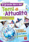 Cover-Bild zum Titel 'Il grande libro dei temi di attualità. Nuovissima raccolta di temi svolti. Scuole superiori, maturità, concorsi' von 'Luca Breda, Domenico Milletti'