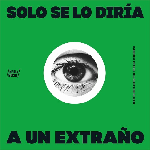 Solo se lo diría a un extraño - Varios Autores