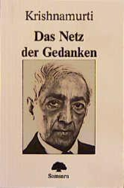 Das Netz der Gedanken - Jiddu Krishnamurti