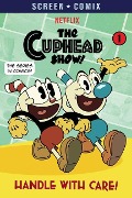 Handle with Care! (the Cuphead Show!) - Random House
