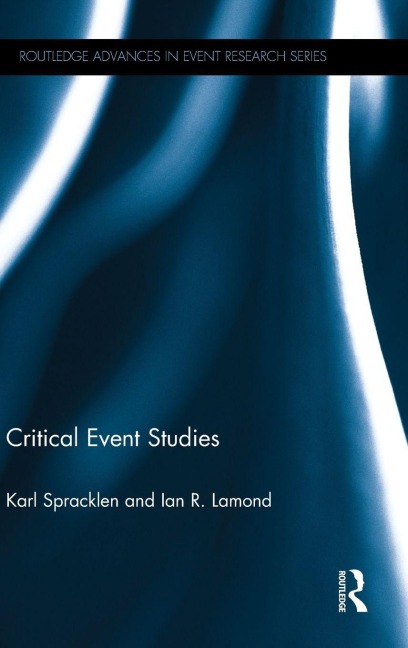 Critical Event Studies - Karl Spracklen, Ian R. Lamond