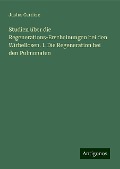 Studien über die Regenerations-Erscheinungen bei den Wirbellosen. I. Die Regeneration bei den Pulmonaten - Justus Carrière