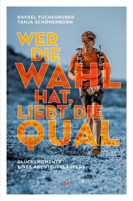 Wer die Wahl hat, liebt die Qual - Rafael Fuchsgruber, Tanja Schönenborn