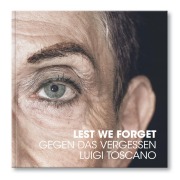Cover-Bild zum Titel 'Gegen das Vergessen' von 'Luigi Toscano'