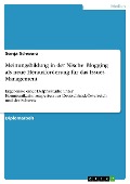 Cover-Bild zum Titel 'Meinungsbildung in der Nische: Blogging als neue Herausforderung für das Issues Management' von 'Sonja Schwarz'