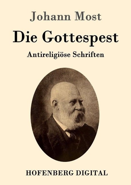 Die Gottespest - Johann Most