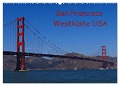 San Francisco Westküste USA (Wandkalender 2025 DIN A2 quer), CALVENDO Monatskalender - Petra Schauer