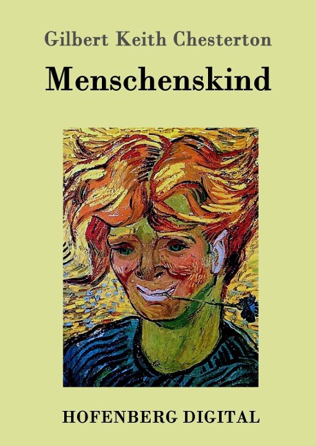 Menschenskind - Gilbert Keith Chesterton