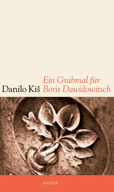 Ein Grabmal für Boris Dawidowitsch - Danilo Kis