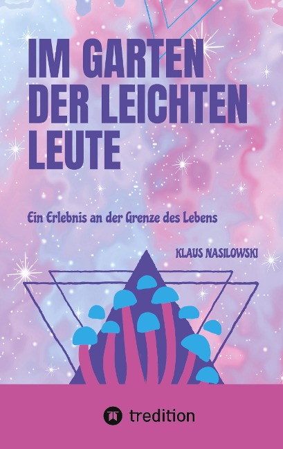 Im Garten der Leichten Leute - Klaus Nasilowski