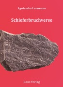 Cover-Bild zum Titel 'Schieferbruchverse' von 'Agnieszka Lessmann'