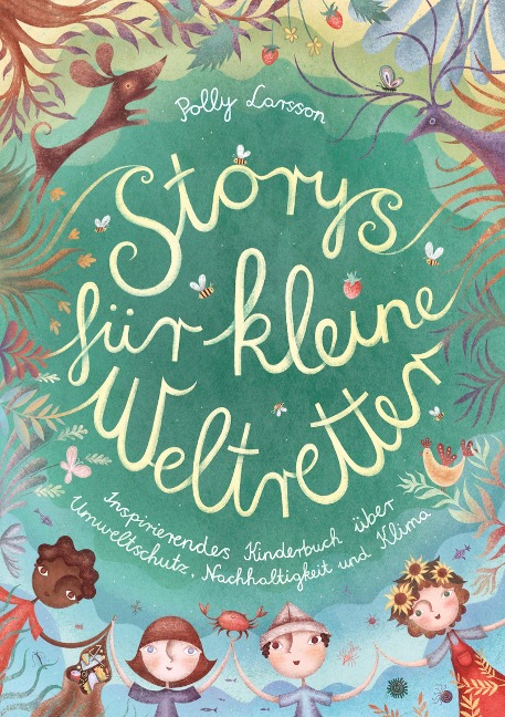 Storys für kleine Weltretter - Polly Larsson