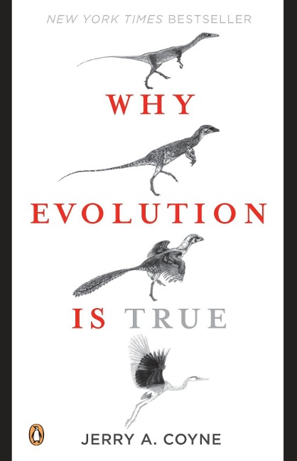 Why Evolution Is True - Jerry A. Coyne