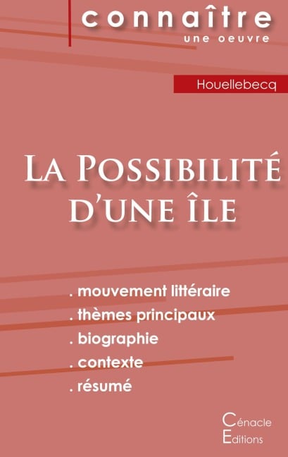 Fiche de lecture La Possibilité d'une île (Analyse littéraire de référence et résumé complet) - Michel Houellebecq