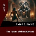 Cover-Bild zum Titel 'The Tower of the Elephant' von 'Robert E. Howard'