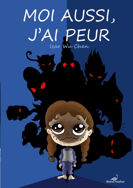 Moi aussi, j'ai peur - Izar Wu Chen