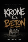Cover-Bild zum Titel 'Krone aus Beton' von 'Sandro Urban'