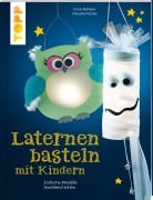 Cover-Bild zum Titel 'Laternen basteln mit Kindern' von 'Claudia Fischer, Ilona Butterer'