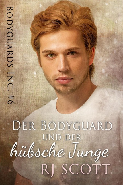 Der Bodyguard und der hübsche Junge - Rj Scott
