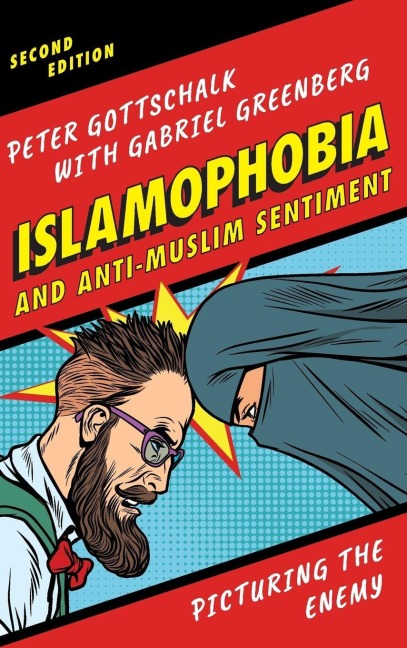 Islamophobia and Anti-Muslim Sentiment - Peter Gottschalk, Gabriel Greenberg