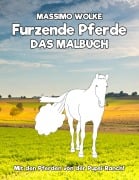 Cover-Bild zum Titel 'Furzende Pferde - Das Malbuch' von 'Massimo Wolke'