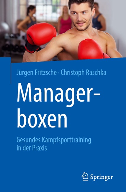 Managerboxen - Jürgen Fritzsche, Christoph Raschka