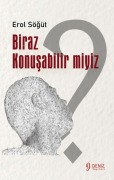 Cover-Bild zum Titel 'Biraz Konusabilir miyiz' von 'Erol Sögüt'