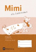 Mimi die Lesemaus Übungsheft Ausgabe F Lateinische Ausgangsschrift - 