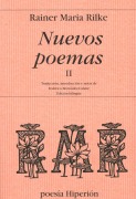 Cover-Bild zum Titel 'Nuevos poemas II : (la otra parte de los nuevos poemas) : texto bilingüe' von 'Rainer Maria Rilke'