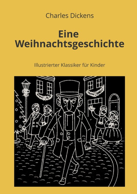 Eine Weihnachtsgeschichte - Charles Dickens