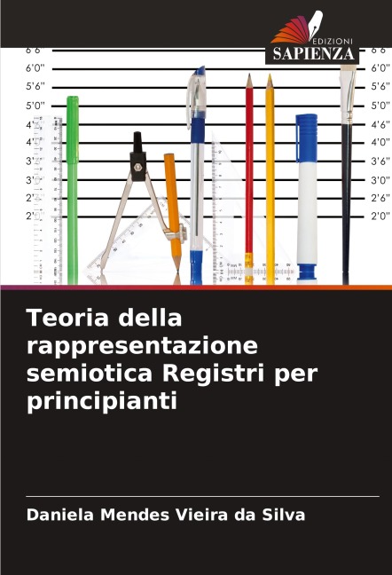 Teoria della rappresentazione semiotica Registri per principianti - Daniela Mendes Vieira Da Silva