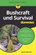 Cover-Bild zum Titel 'Bushcraft und Survival für Dummies' von 'Martin Engewicht'