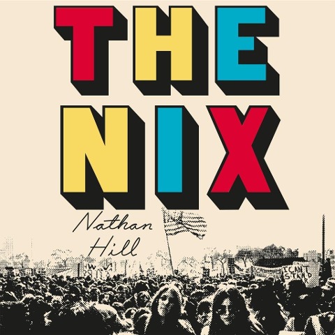 The Nix - Nathan Hill