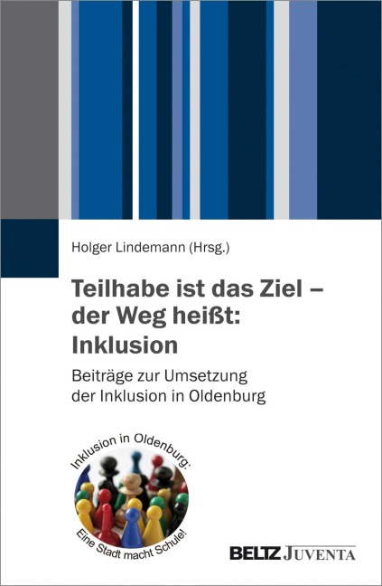 Teilhabe ist das Ziel - der Weg heißt: Inklusion - 