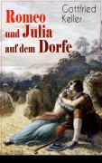Cover-Bild zum Titel 'Romeo und Julia auf dem Dorfe' von 'Gottfried Keller'