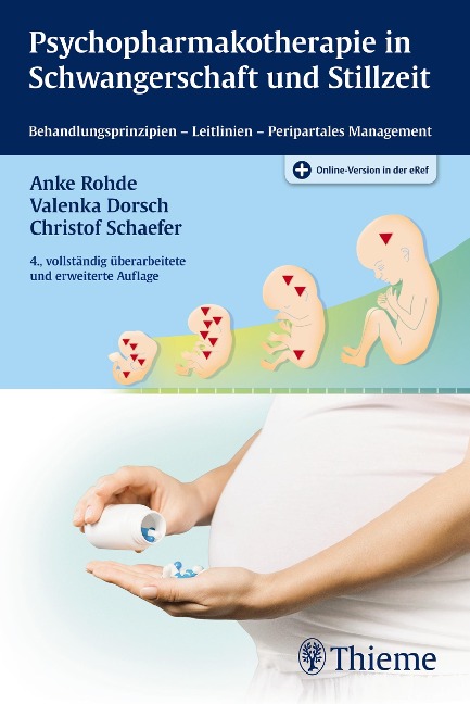Psychopharmakotherapie in Schwangerschaft und Stillzeit - Valenka Dorsch, Anke Rohde, Christof Schaefer