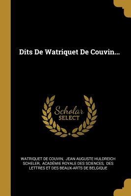 Dits De Watriquet De Couvin... - Watriquet De Couvin