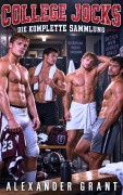 Cover-Bild zum Titel 'College Jocks: Die komplette Sammlung' von 'Alexander Grant'